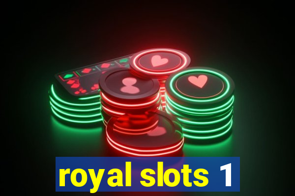 royal slots 1